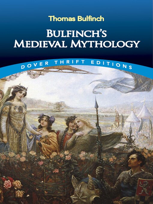 Title details for Bulfinch's Medieval Mythology by Thomas Bulfinch - Available